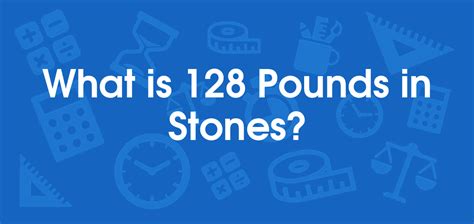 128 pounds in stone|More.